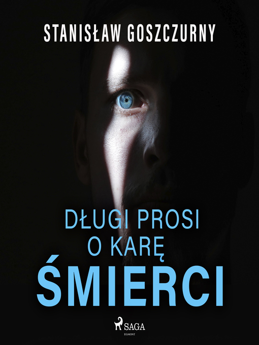Title details for Długi prosi o karę śmierci by Stanisław Goszczurny - Wait list